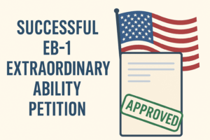Approval graphic showing an approved EB-1 Extraordinary Ability petition with a U.S. flag, symbolizing success in the green card process for highly accomplished individuals.